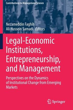 portada Legal-Economic Institutions, Entrepreneurship, and Management: Perspectives on the Dynamics of Institutional Change from Emerging Markets (in English)