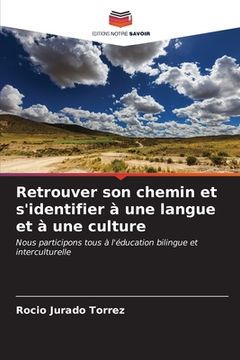 portada Retrouver son chemin et s'identifier à une langue et à une culture (en Francés)