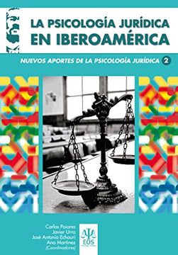 portada La Psicologia Juridica En Iberoamerica (nuevos Aportes De La Psicologia Juridica 2)