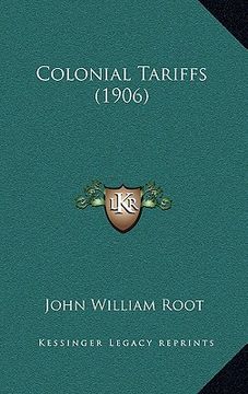 portada colonial tariffs (1906) (en Inglés)
