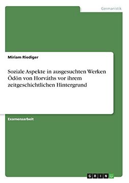 portada Soziale Aspekte in ausgesuchten Werken Ödön von Horváths vor ihrem zeitgeschichtlichen Hintergrund (German Edition) (en Alemán)