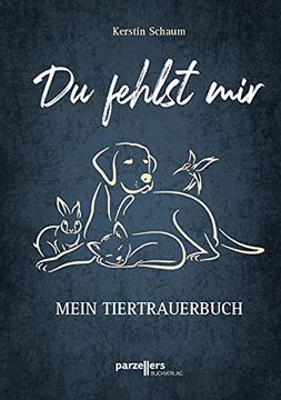 portada Du Fehlst Mir: Mein Tiertrauerbuch (in German)