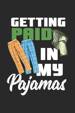 portada Getting Paid In My Pajamas: 120 Pages I 6x9 I Graph Paper 4x4