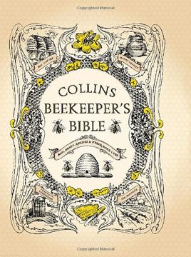 portada Collins Beekeeper’s Bible: Bees, honey, recipes and other home uses