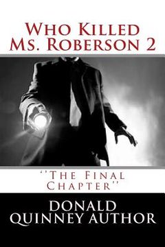 portada Who Killed Ms. Roberson 2: ''The Final Chapter'' (en Inglés)