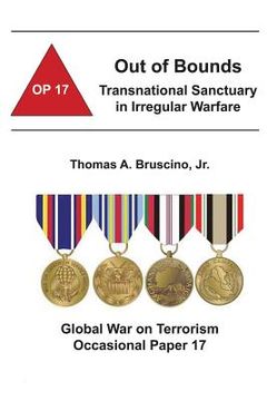 portada Out of Bounds: Transnational Sanctuary in Irregular Warfare: Global War on Terrorism Occasional Paper 17 (en Inglés)