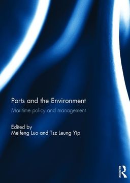 portada Ports and the Environment: Maritime Policy and Management (en Inglés)