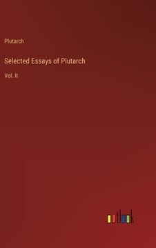 portada Selected Essays of Plutarch: Vol. II (en Inglés)