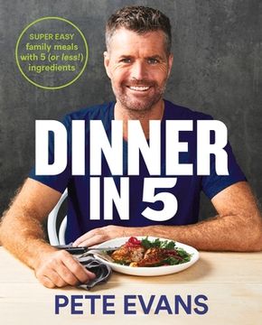 portada Dinner in 5: Super Easy Family Meals With 5 (or Less! ) Ingredients (in English)