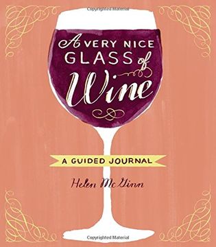 portada A Very Nice Glass of Wine: A Guided Journal