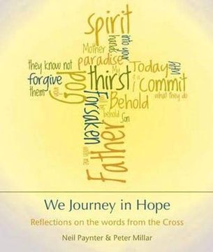 portada We Journey in Hope: Reflections on the Words From the Cross (en Inglés)