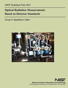portada NIST Technical Note 1621: Optical Radiation Measurements Based on Detector Standards (in English)