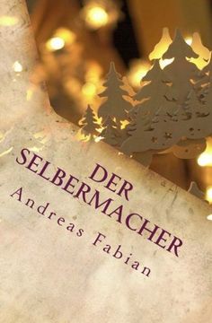 portada Der Selbermacher: Schwibbogen zum Advent selber bauen (German Edition)
