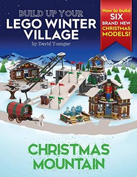 portada Build up Your Lego Winter Village: Christmas Mountain (en Inglés)