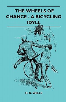 portada the wheels of chance - a bicycling idyll (en Inglés)