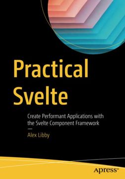 portada Practical Svelte: Create Performant Applications With the Svelte Component Framework (en Inglés)