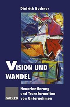 portada Vision Und Wandel: Neuorientierung Und Transformation Von Unternehmen (en Alemán)