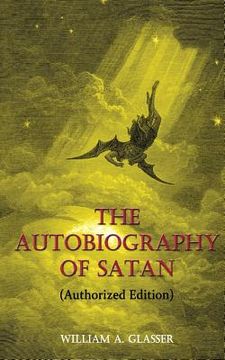 portada The Autobiography of Satan: Authorized Edition (en Inglés)