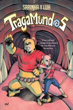 portada Tragamundos: Una Colosal y Mágica Aventura de tus Héroes Favoritos