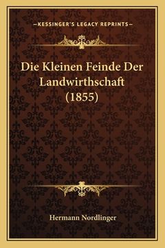 portada Die Kleinen Feinde Der Landwirthschaft (1855) (in German)