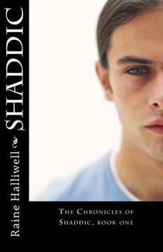 portada Shaddic: Passion, betrayal and sacrifice have never been more enticing... (The Chronicles of Shaddic) (Volume 1)