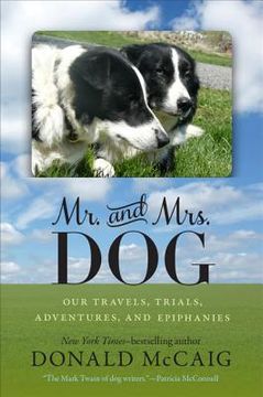 portada mr. and mrs. dog: our travels, trials, adventures, and epiphanies (in English)