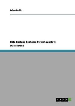 portada Béla Bartóks Sechstes Streichquartett