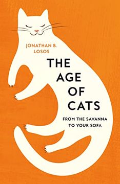 portada The age of Cats: From the Savannah to Your Sofa (in English)