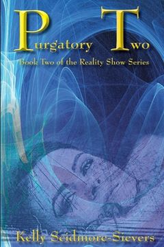 portada Purgatory Two: Book Two of the Reality Show Series (en Inglés)