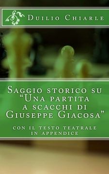 portada Saggio storico su "Una partita a scacchi di Giuseppe Giacosa": saggio storico (en Italiano)