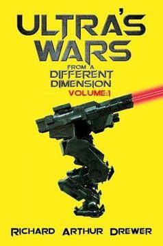 portada 1: Ultra's Wars From a Different Dimension: Volume One