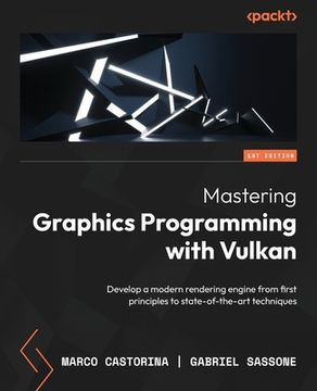 portada Mastering Graphics Programming with Vulkan: Develop a modern rendering engine from first principles to state-of-the-art techniques (en Inglés)