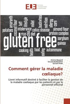 portada Comment gérer la maladie coeliaque? (in French)
