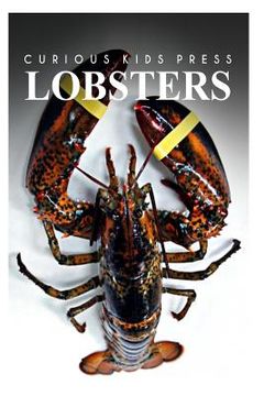 portada Lobster - Curious Kids Press: Kids book about animals and wildlife, Children's books 4-6 (en Inglés)