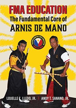 portada FMA Education: The Fundamental Core of Arnis de Mano (in English)