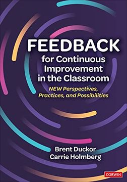 portada Feedback for Continuous Improvement in the Classroom: New Perspectives, Practices, and Possibilities (en Inglés)