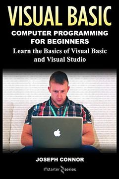 portada Visual Basic: Computer Programming for Beginners: Learn the Basics of Visual Basic and Visual Studio 