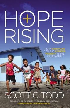 portada Hope Rising: How Christians Can End Extreme Poverty in This Generation (en Inglés)