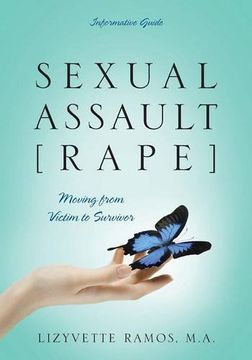 portada SEXUAL ASSAULT [RAPE]: Moving from Victim to Survivor - Informative Guide (en Inglés)