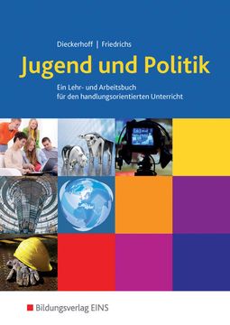 portada Jugend und Politik, Ausgabe Niedersachsen, Lehrbuch: Ein Lern- und Arbeitsbuch für den Handlungsorientierten Unterricht Schülerband (Jugend und Politik: Ausgabe für Niedersachsen) (en Alemán)