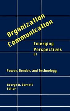 portada organization-communication: emerging perspectives, volume 6: power, gender and technology (en Inglés)