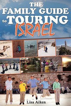 portada the family guide to touring israel (en Inglés)