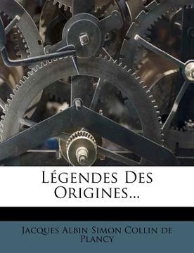 portada Légendes Des Origines... (en Francés)
