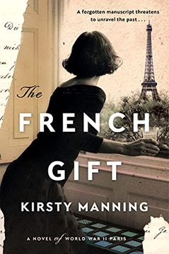 portada The French Gift: A Novel of World war ii Paris (in English)
