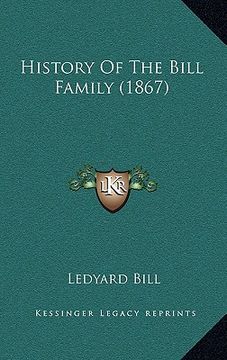 portada history of the bill family (1867) (en Inglés)