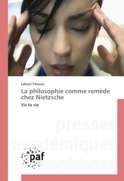 portada La philosophie comme remède chez Nietzsche (OMN.PRES.FRANC.)