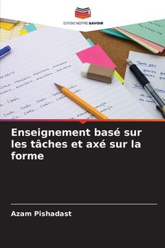 portada Enseignement basé sur les tâches et axé sur la forme (en Francés)