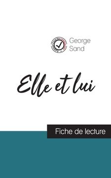 portada Elle et lui de George Sand (fiche de lecture et analyse complète de l'oeuvre) (en Francés)