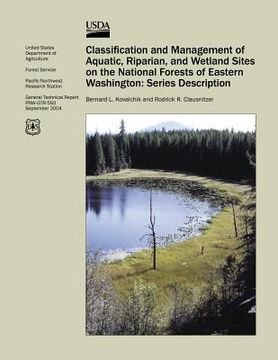 portada Classification and Management of Aquatic, Riparian, and Wetland Sites on the National Forests of Eastern Washington: Series Description (en Inglés)