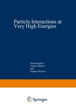 portada Particle Interactions at Very High Energies: Part A (Nato ASI Subseries B:)